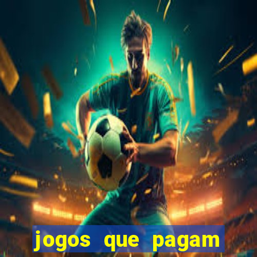 jogos que pagam dinheiro de verdade via pix